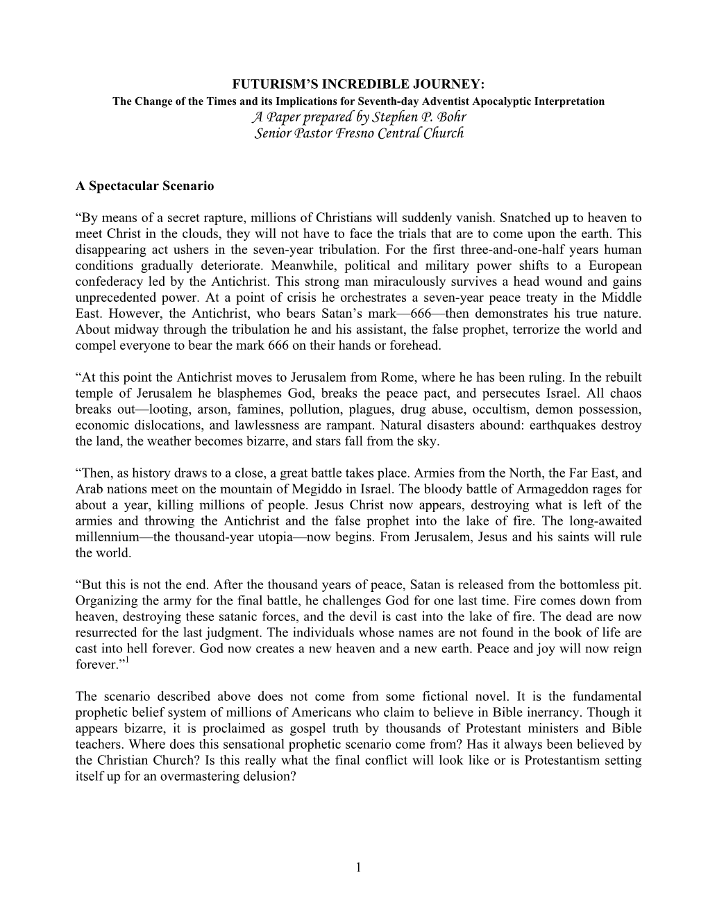 A Paper Prepared by Stephen P. Bohr Senior Pastor Fresno Central Church