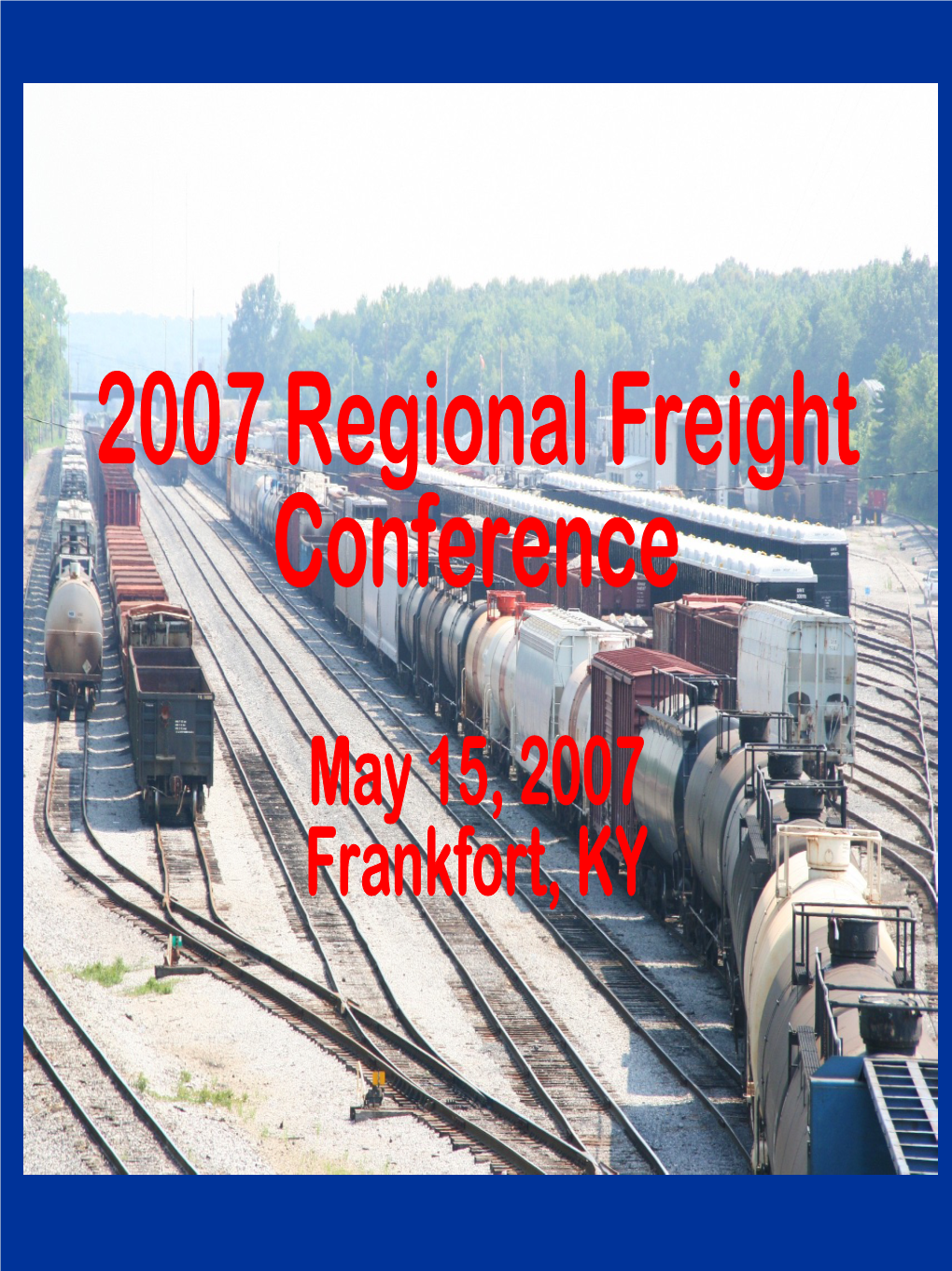 2007 Regional Freight Conference