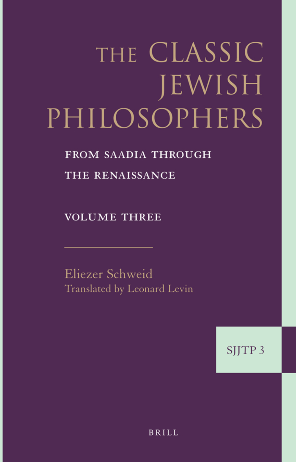 Classic Jewish Philosophers : from Saadia Through the Renaissance