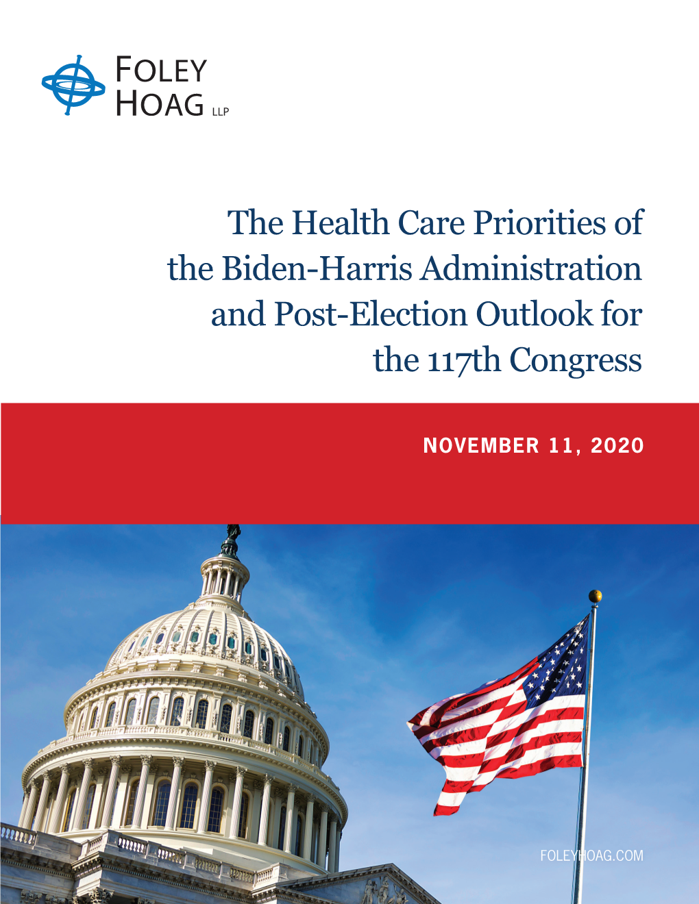 The Health Care Priorities of the Biden-Harris Administration and Post-Election Outlook for the 117Th Congress