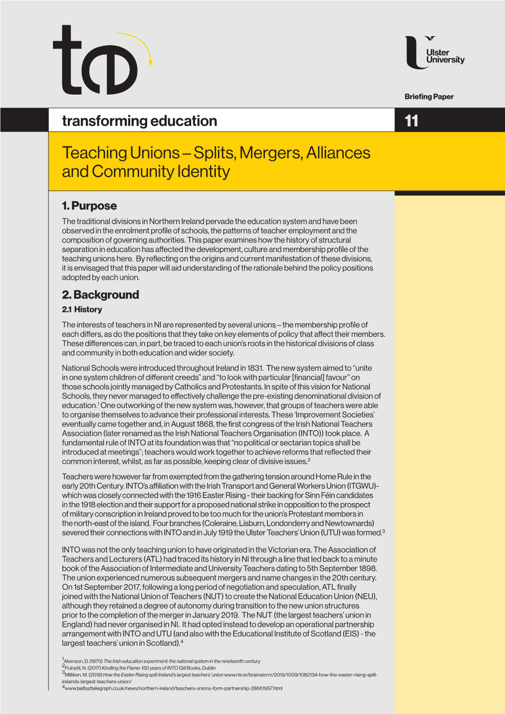 Teaching Unions – Splits, Mergers, Alliances and Community Identity 11