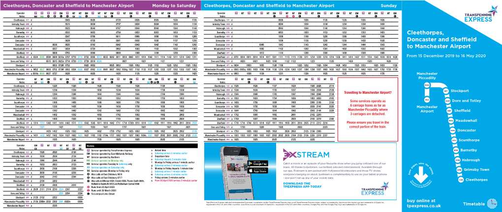 Cleethorpes, Doncaster and Sheffield to Manchester Airport Monday to Saturday Cleethorpes, Doncaster and Sheffield to Manchester Airport Sunday