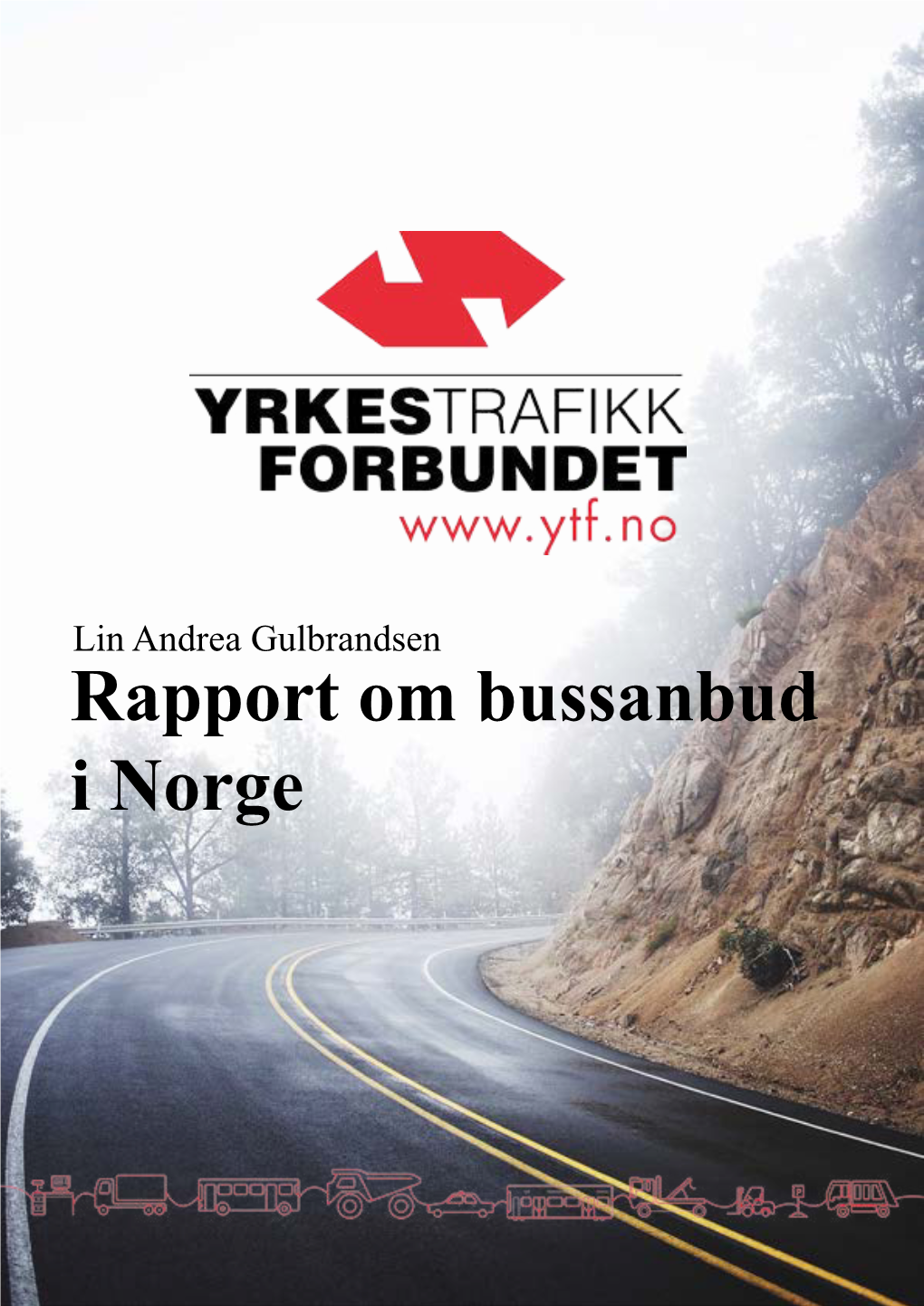 Rapport Om Bussanbud I Norge Andre Utgave: Oktober 2015
