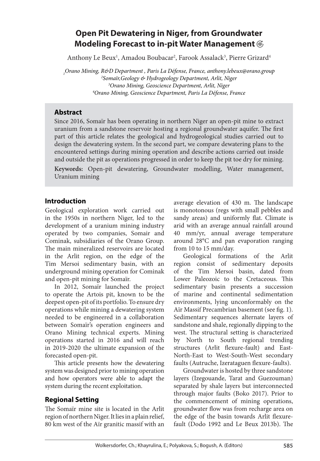 Open Pit Dewatering in Niger, from Groundwater Modeling Forecast to In-Pit Water Management Anthony Le Beux1, Amadou Boubacar2, Farook Assalack3, Pierre Grizard4