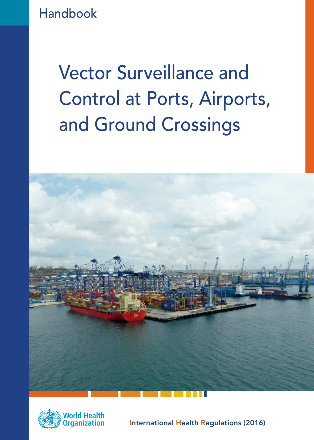 Vector Surveillance and Control at Ports, Airports, and Ground Crossings