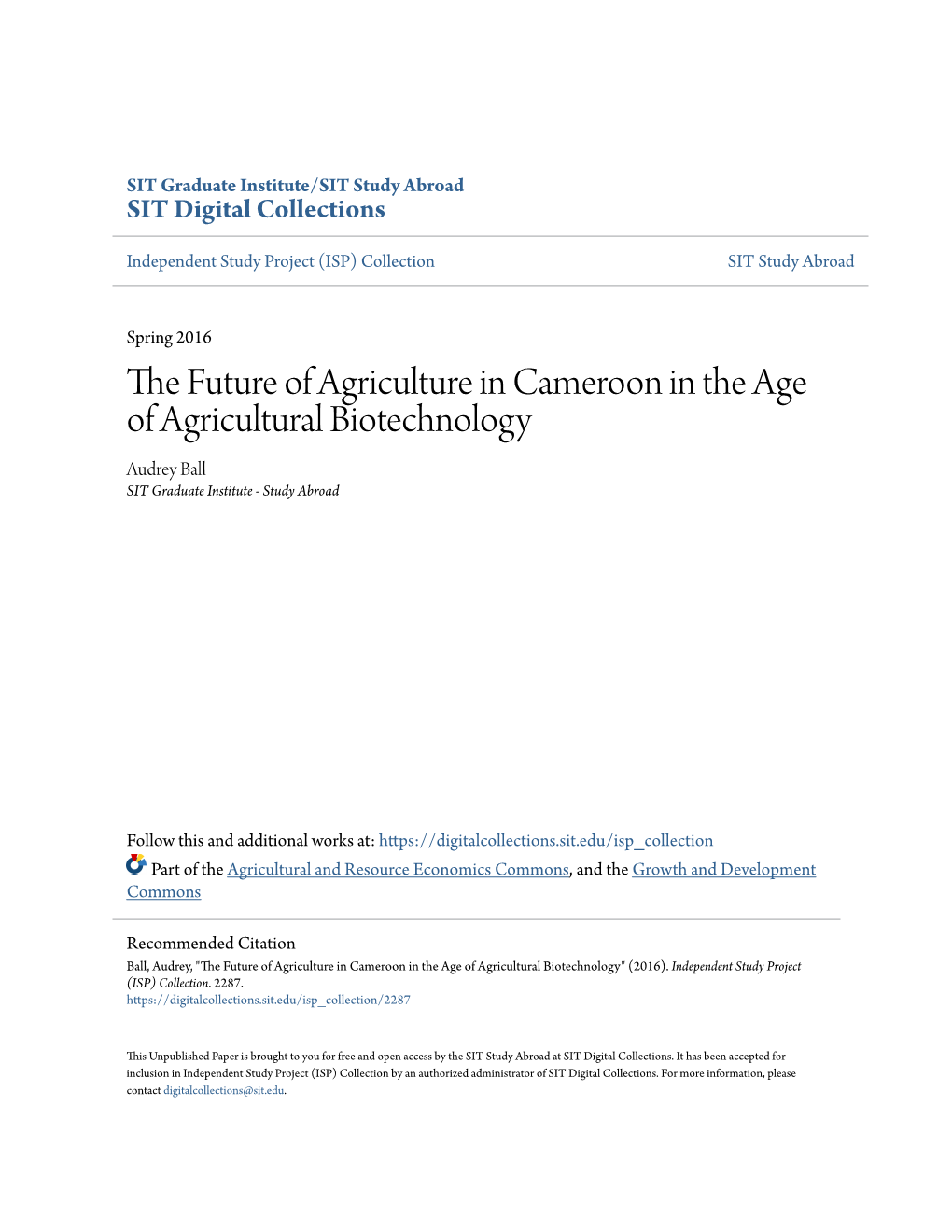 The Future of Agriculture in Cameroon in the Age of Agricultural Biotechnology a Report on Obstacles and Proposed Futures from Agricultural Stakeholders