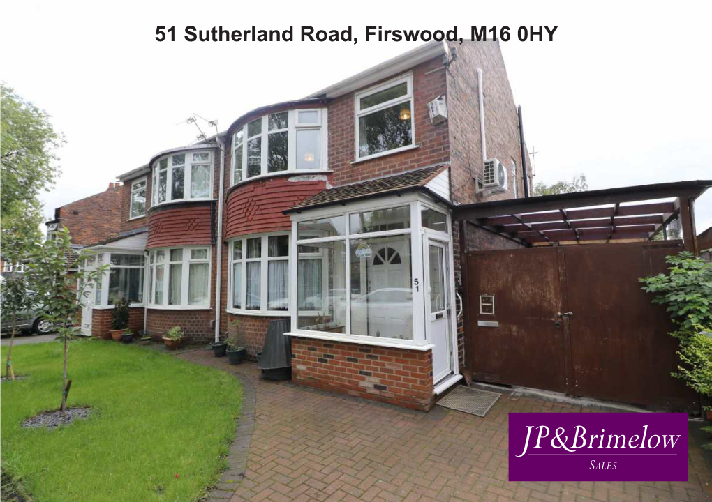 51 Sutherland Road, Firswood, M16 0HY Price: £300,000