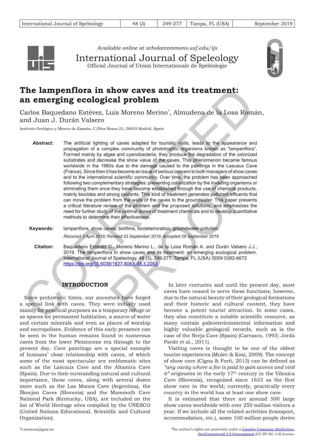 The Lampenflora in Show Caves and Its Treatment: an Emerging Ecological Problem Carlos Baquedano Estévez, Luis Moreno Merino*, Almudena De La Losa Román, and Juan J