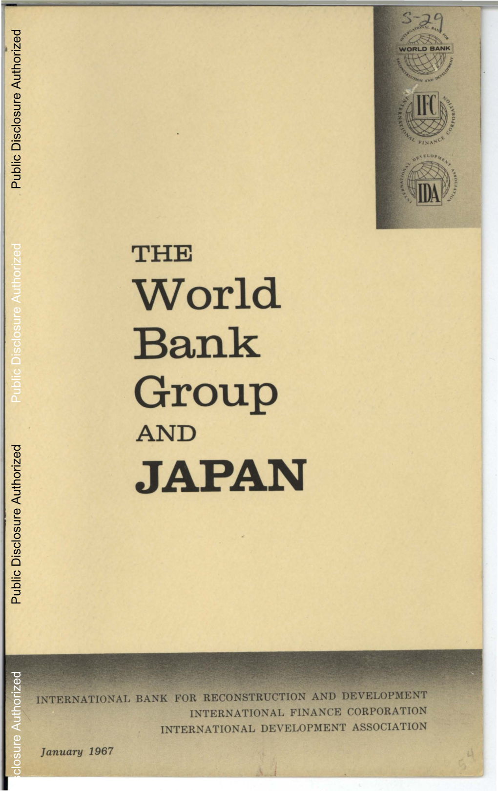 The World Bank Group and Japan" Falls Naturally Into Two Compart­ Ments