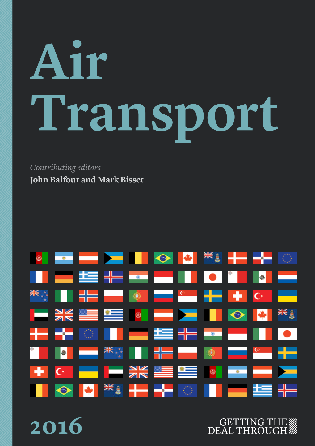 2016 Contributing Editors John Balfour and Mark Bisset