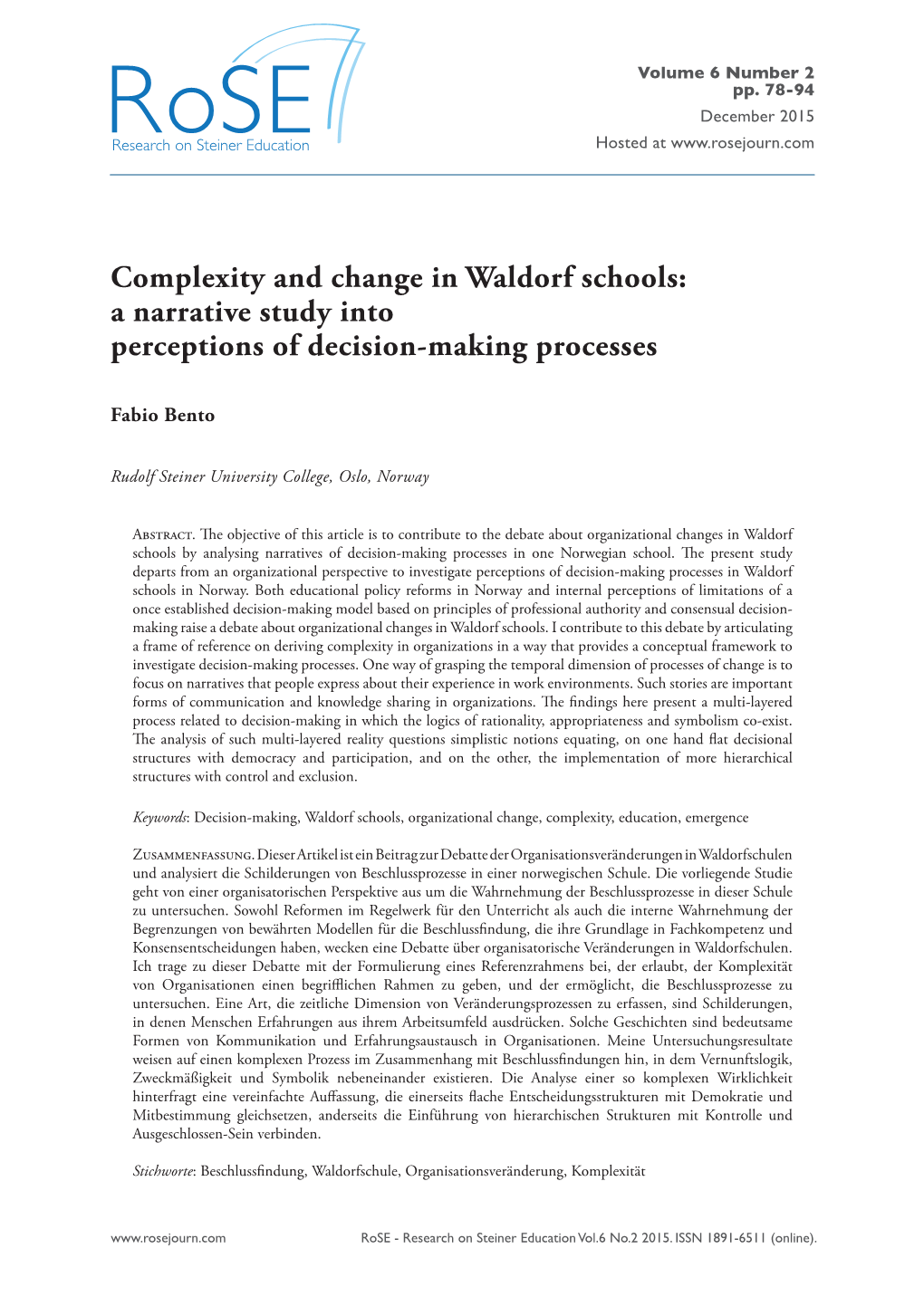 Complexity and Change in Waldorf Schools: a Narrative Study Into Perceptions of Decision-Making Processes