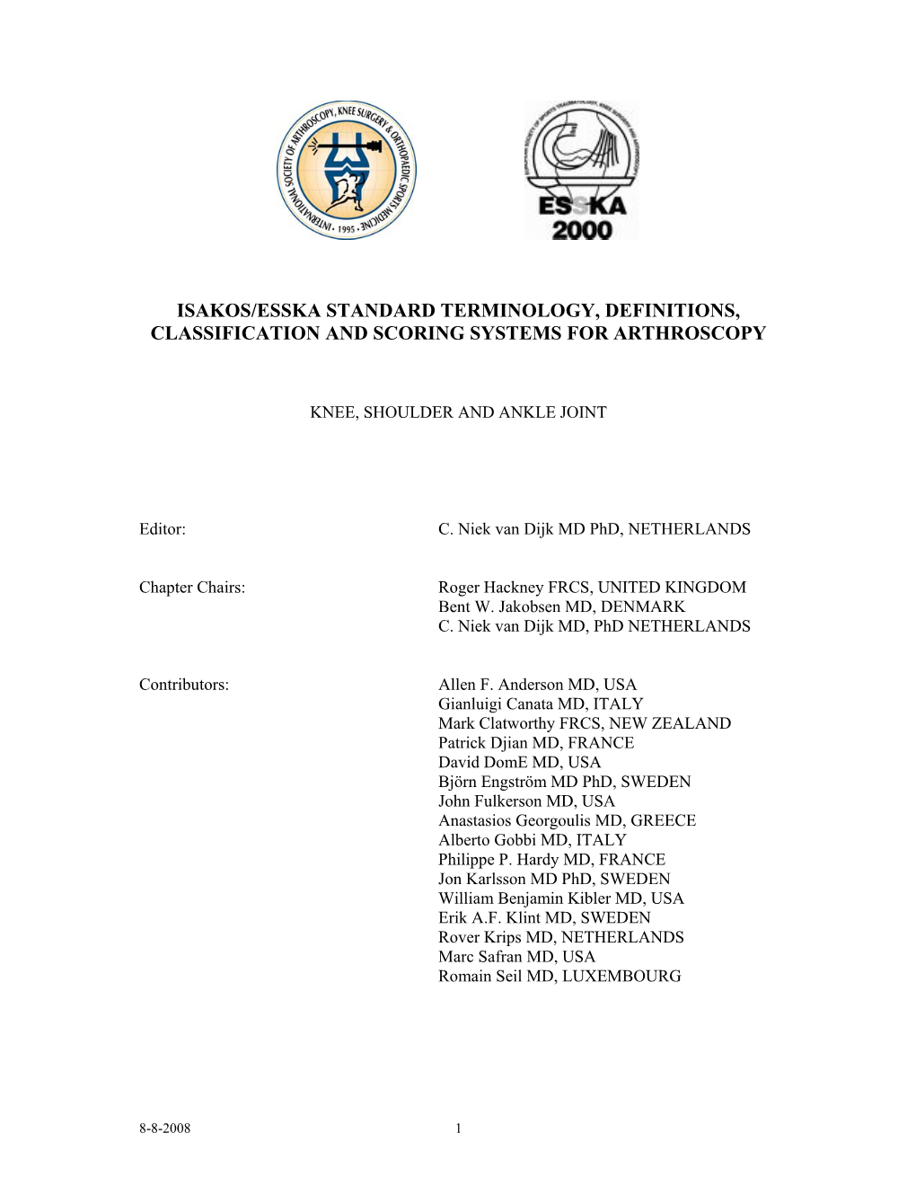 Isakos/Esska Standard Terminology, Definitions, Classification and Scoring Systems for Arthroscopy