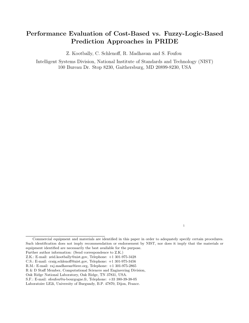 Performance Evaluation of Cost-Based Vs. Fuzzy-Logic-Based Prediction Approaches in PRIDE