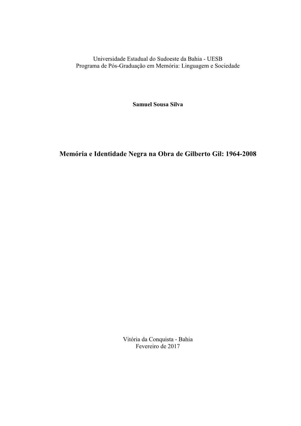 Memória E Identidade Negra Na Obra De Gilberto Gil: 1964-2008