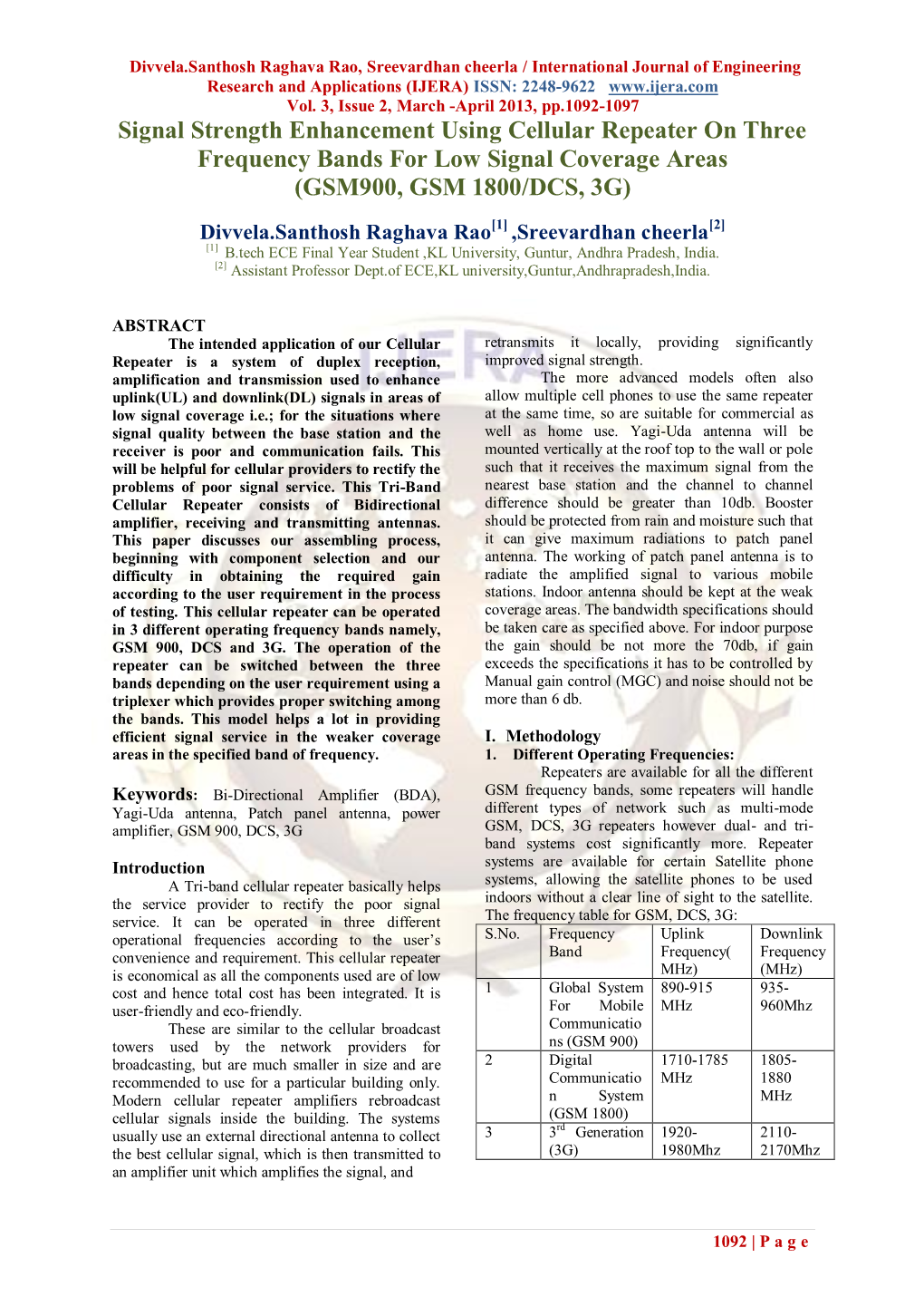 Signal Strength Enhancement Using Cellular Repeater on Three Frequency Bands for Low Signal Coverage Areas (GSM900, GSM 1800/DCS, 3G)