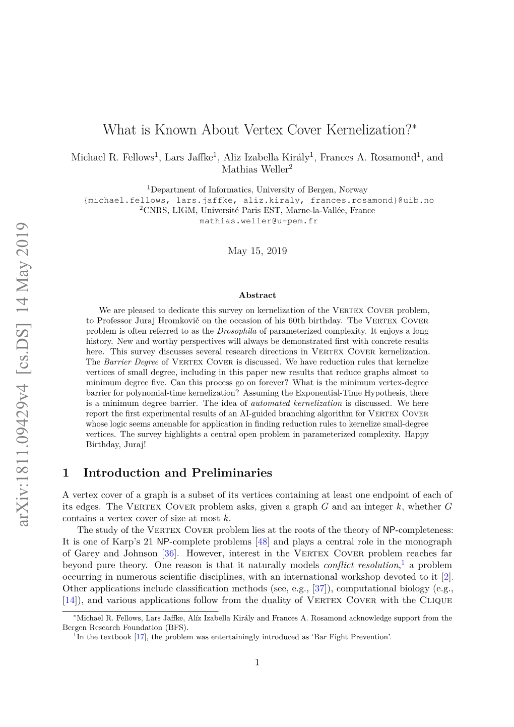 What Is Known About Vertex Cover Kernelization?∗