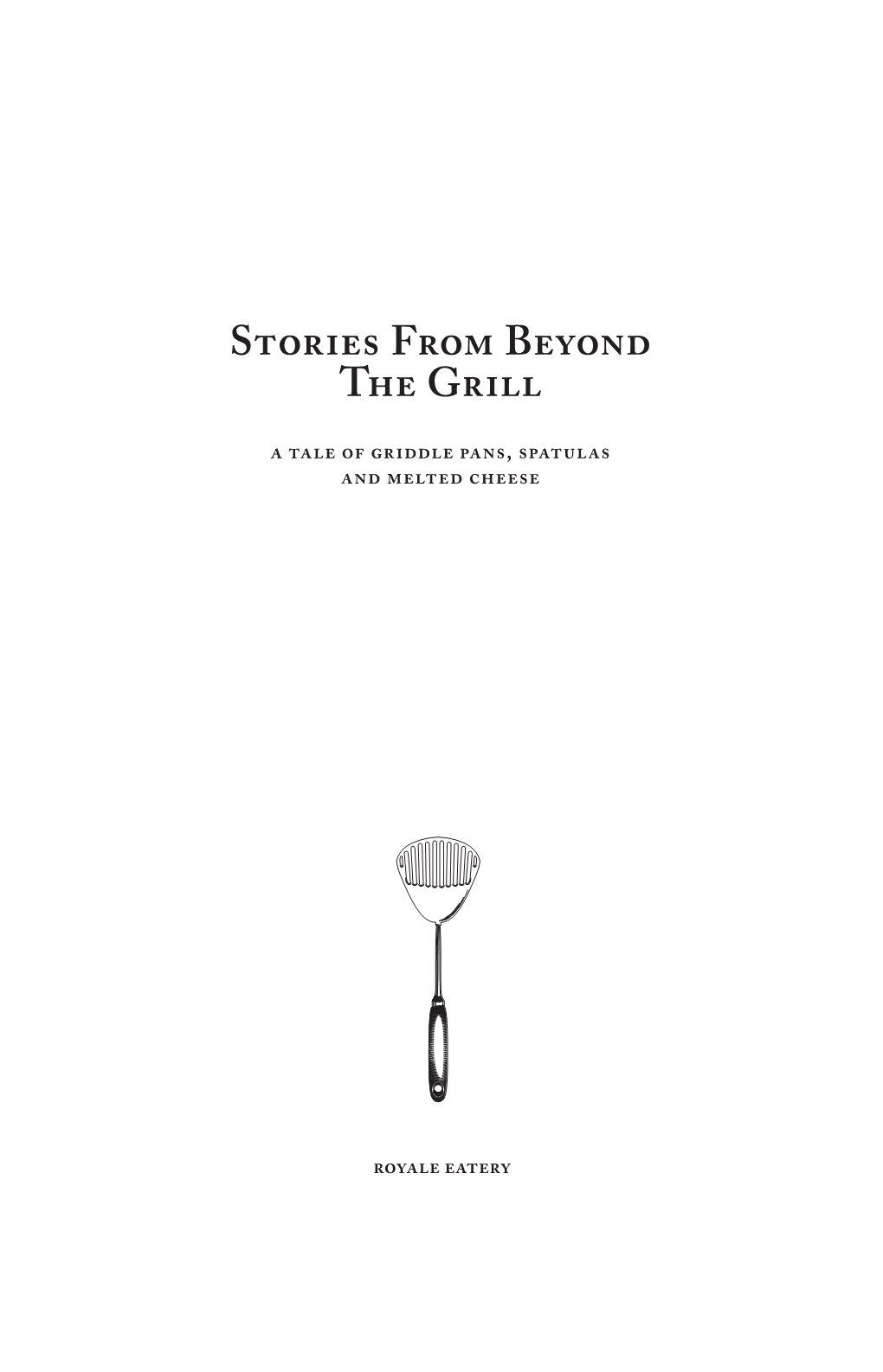 Stories from Beyond the Grill