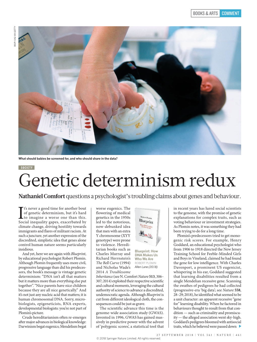 Genetic Determinism Redux Nathaniel Comfort Questions a Psychologist’S Troubling Claims About Genes and Behaviour