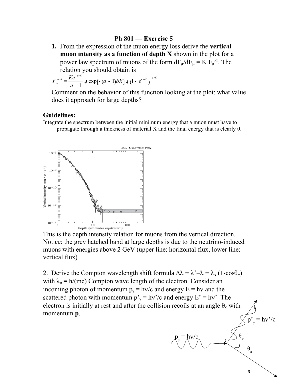 1. from the Expression of the Muon Energy Loss Derive the Vertical Muon Intensity As A