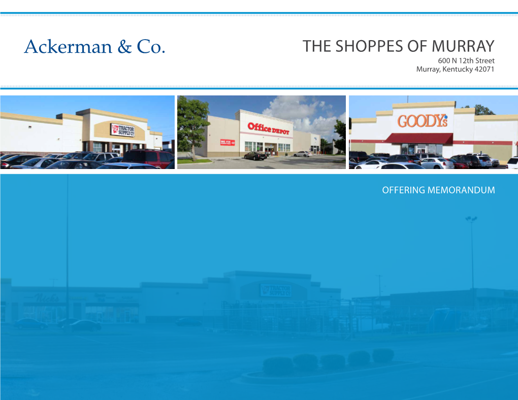 The Shoppes of Murray 600 N 12Th Street Murray, Kentucky 42071