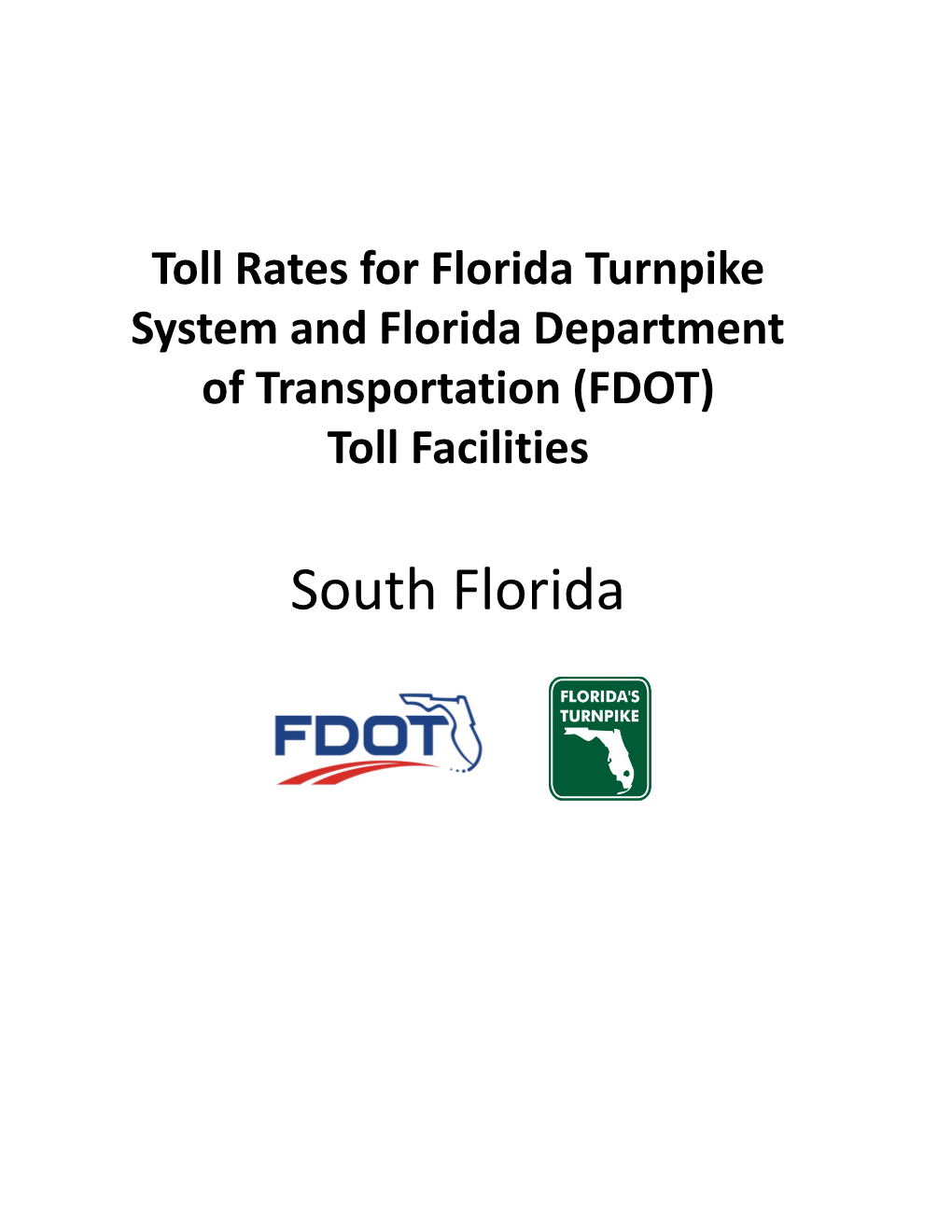Toll Rates for Florida Turnpike System and Florida Department of Transportation (FDOT) Toll Facilities