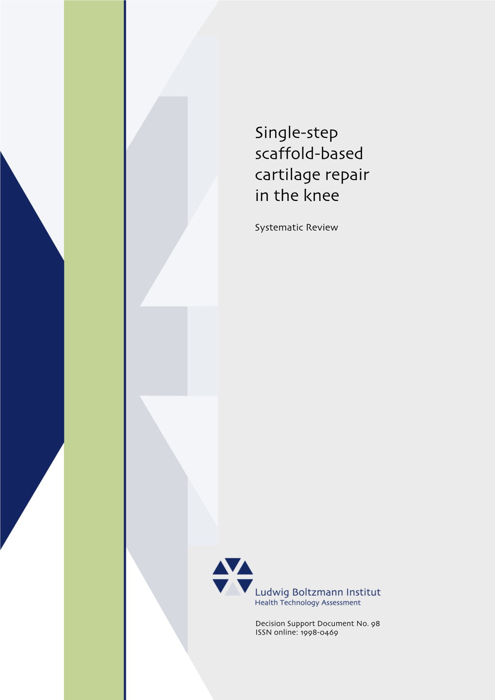 Single-Step Scaffold-Based Cartilage Repair in the Knee