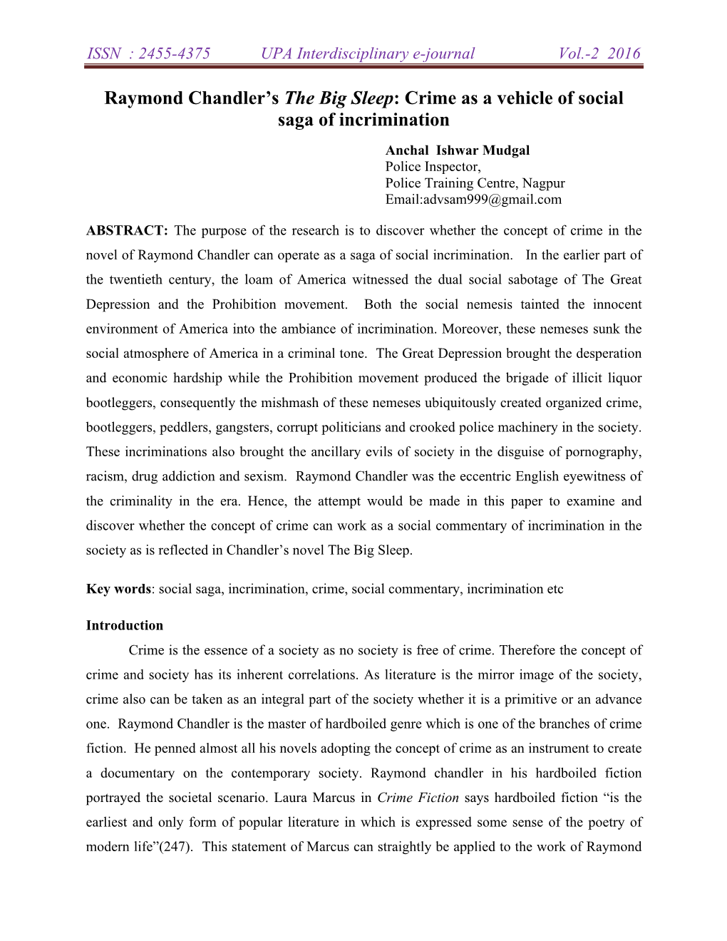 Raymond Chandler's the Big Sleep and Walter Mosley's Devil in a Blue Dress.” Journal of the Faculty of Economics, KGU, Vol.21, No.1, September 2011 105