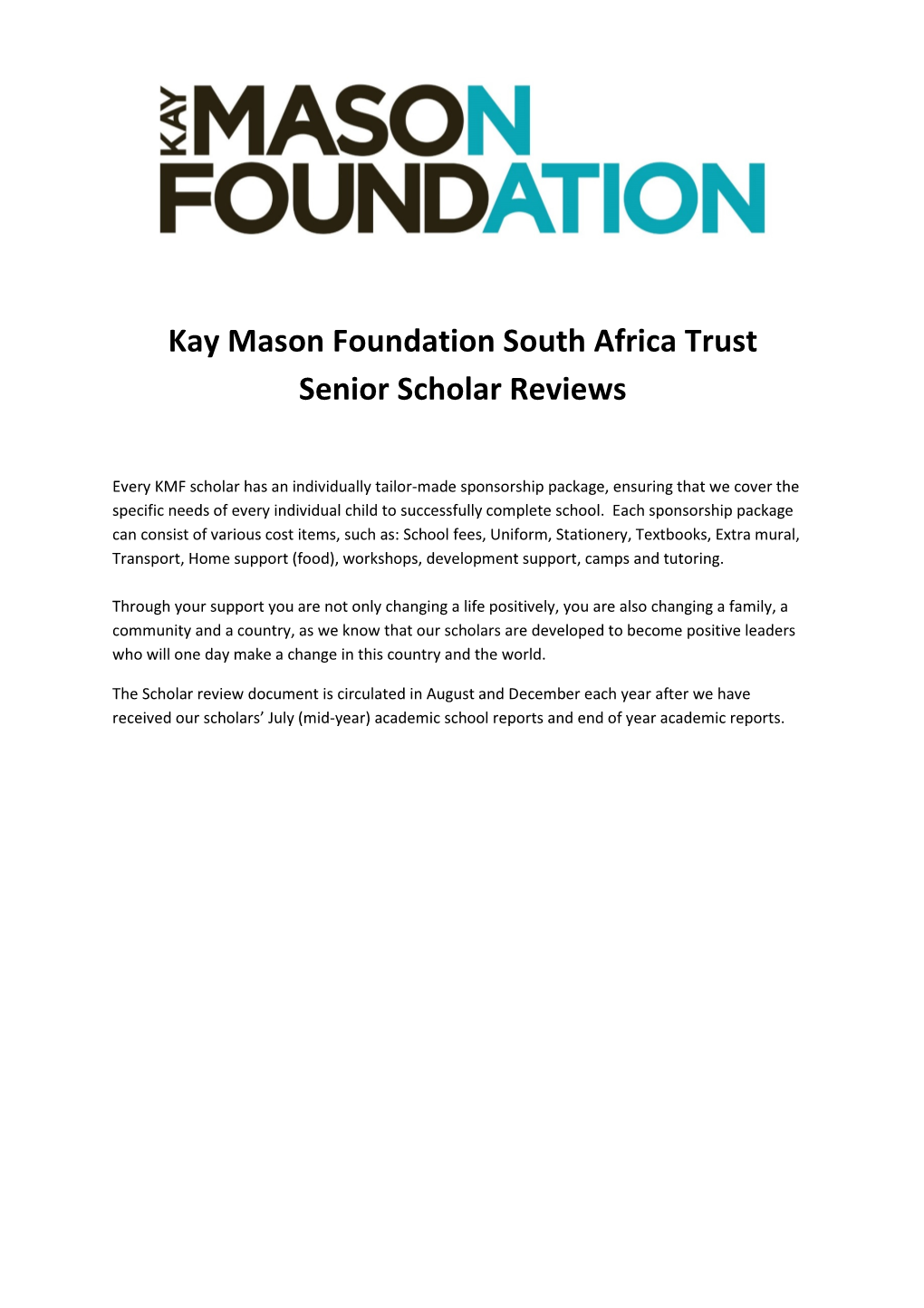 Kay Mason Foundation South Africa Trust Senior Scholar Reviews