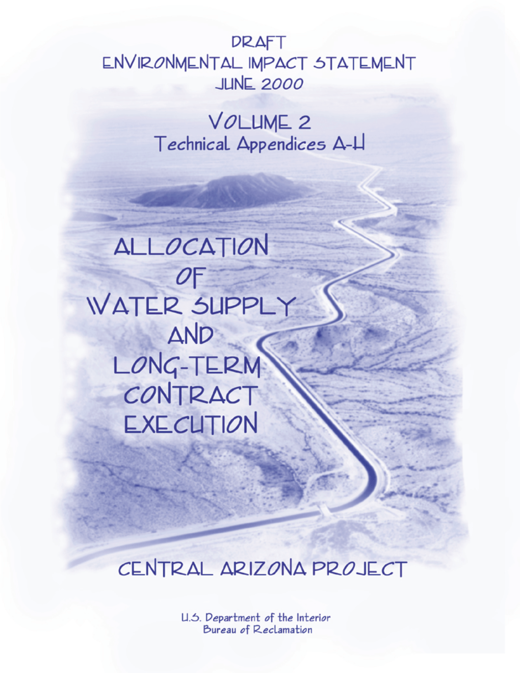 Scoping Report Allocation of Water Supply and Expected Long-Term Contract Execution Central Arizona Project Nepa Process