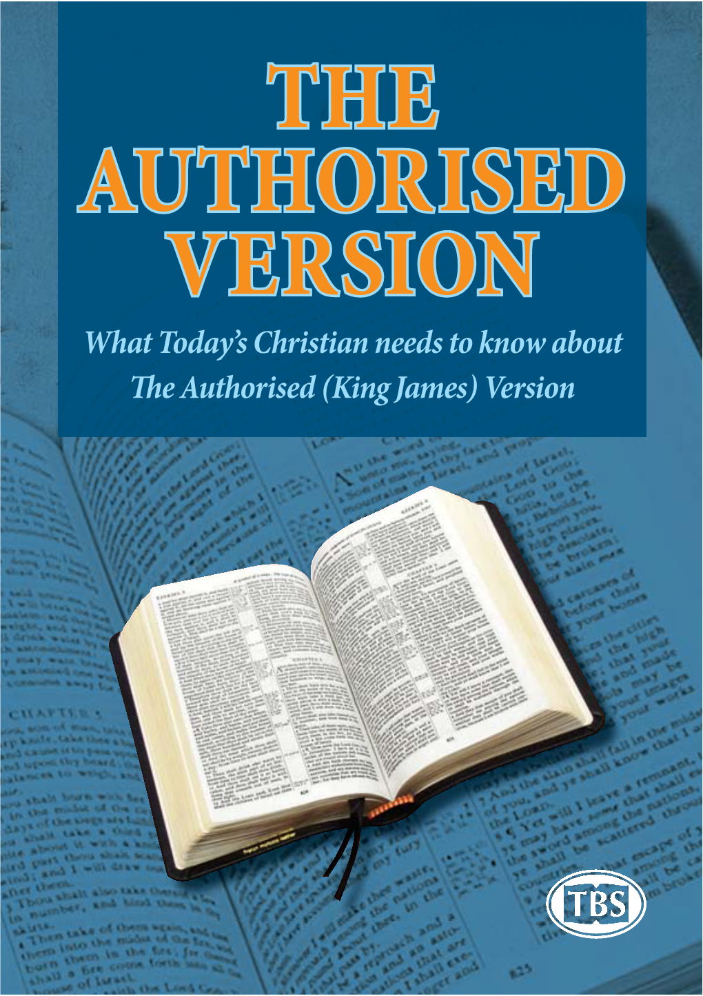 What Today's Christian Needs to Know About the Authorised (King James)