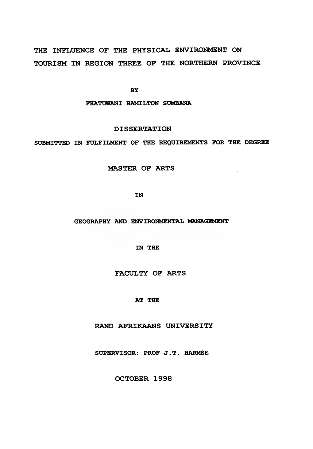 The Influence of the Physical Environment on Tourism in Region Three of the Northern Province