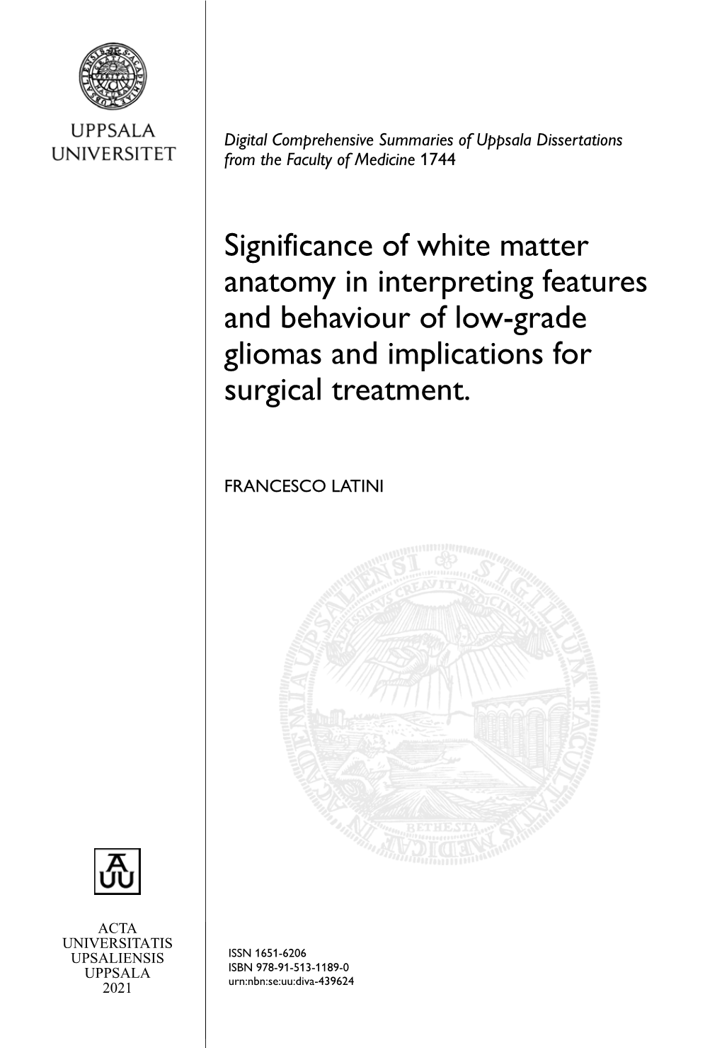 Significance of White Matter Anatomy in Interpreting Features and Behaviour of Low-Grade Gliomas and Implications for Surgical Treatment