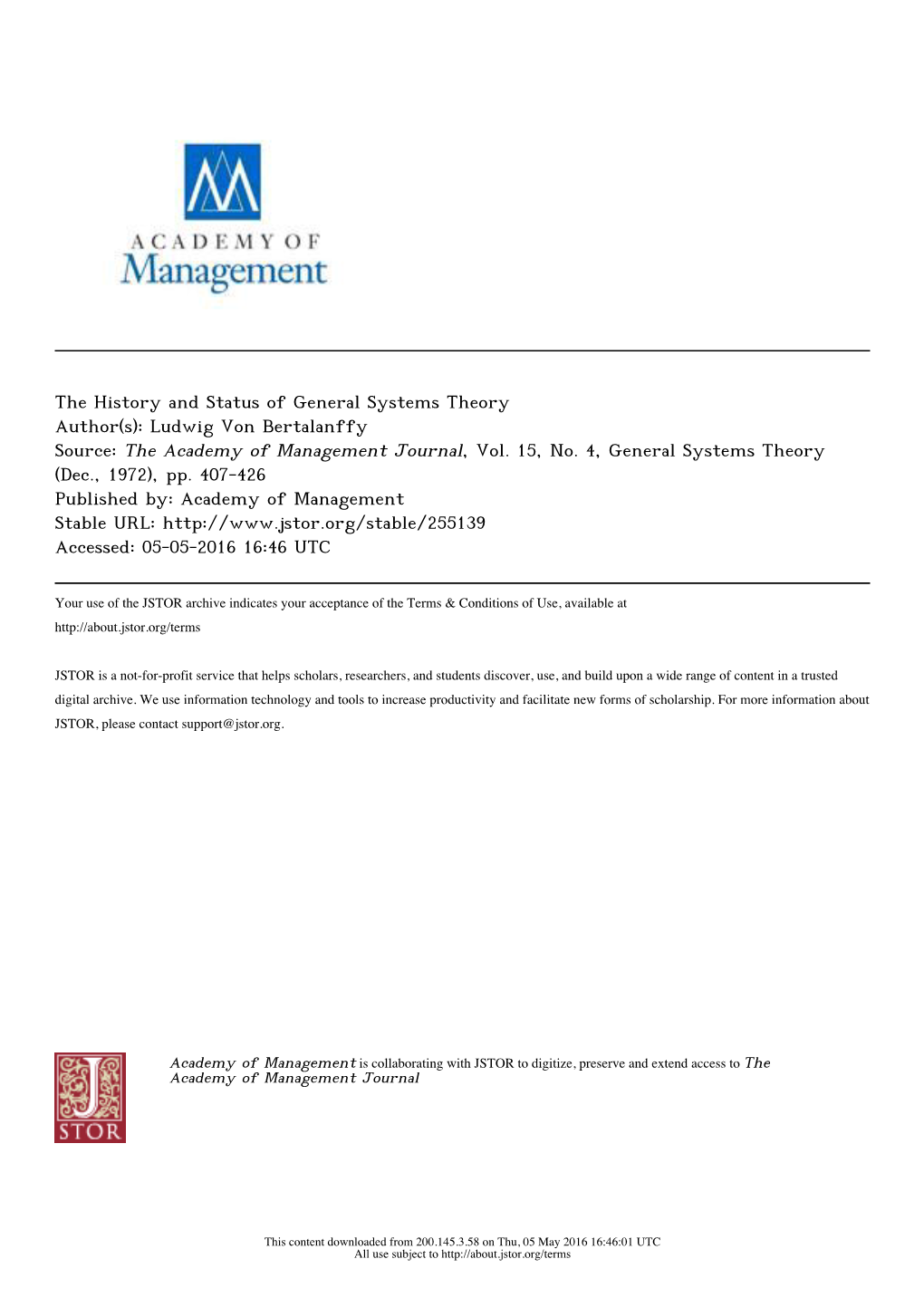 The History and Status of General Systems Theory Author(S): Ludwig Von Bertalanffy Source: the Academy of Management Journal, Vol