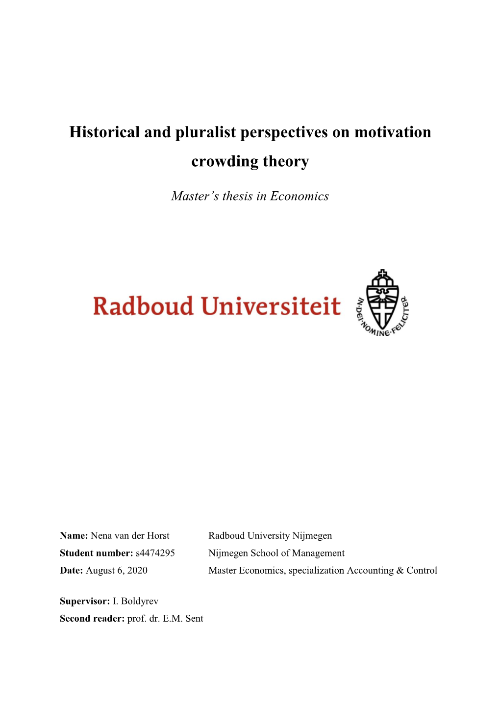 Historical and Pluralist Perspectives on Motivation Crowding Theory