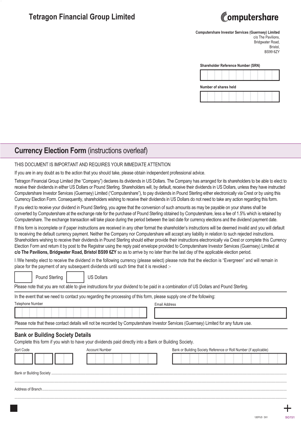 Currency Election Form (Instructions Overleaf) Tetragon Financial Group