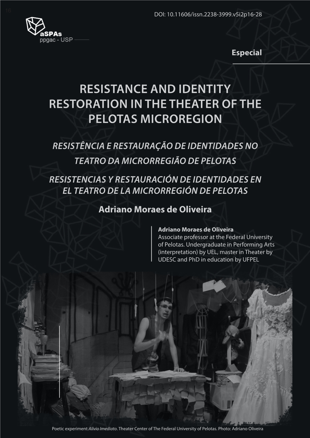 Resistance and Identity Restoration in the Theater of the Pelotas Microregion
