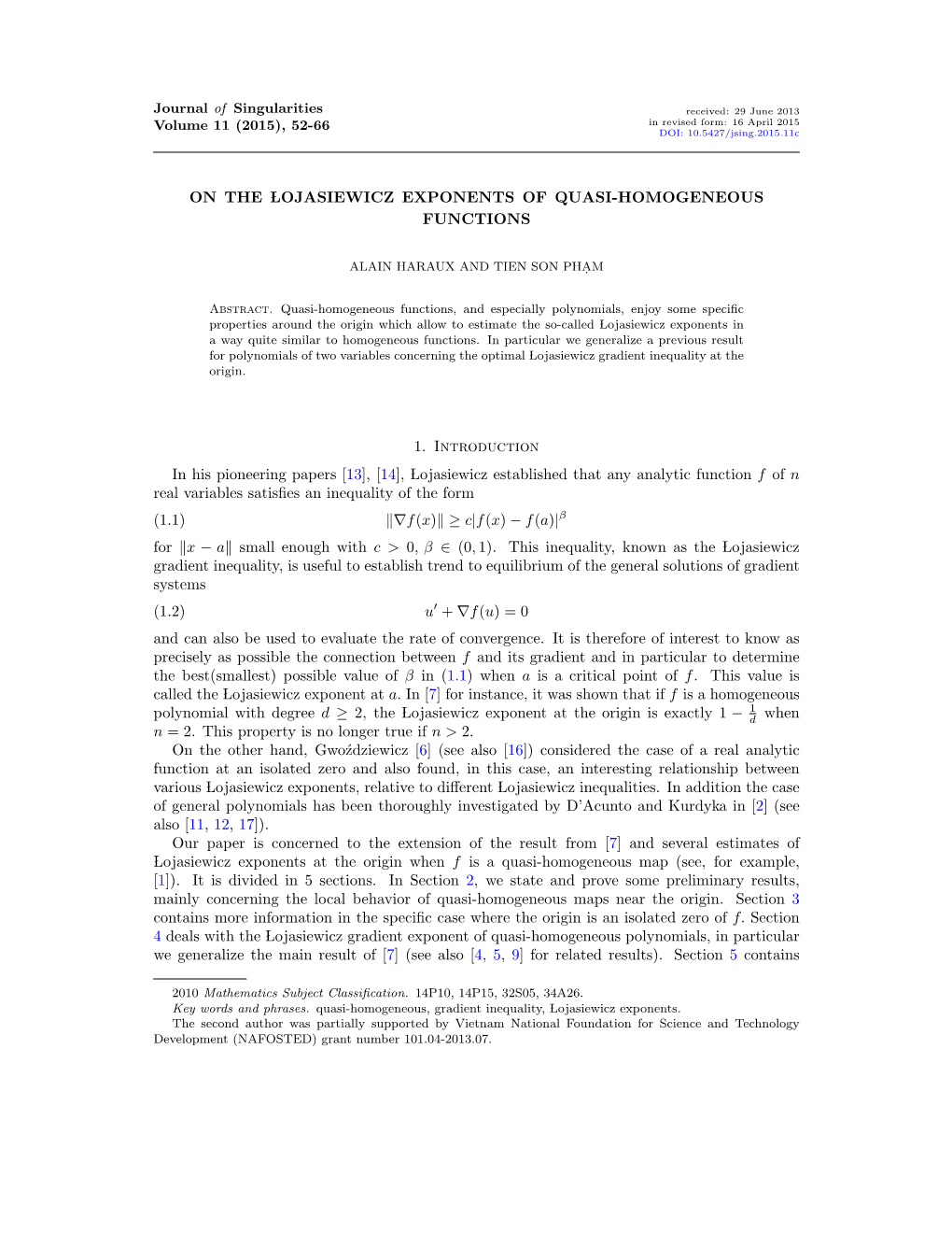 On the Łojasiewicz Exponents of Quasi-Homogeneous Functions