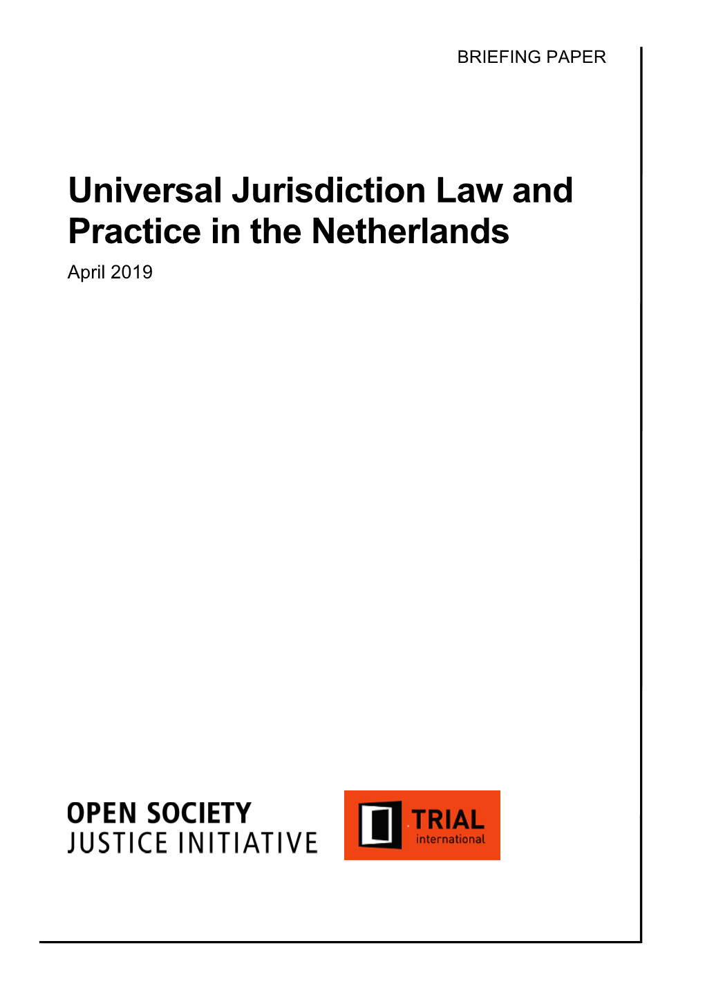 Universal Jurisdiction Law and Practice in the Netherlands April 2019