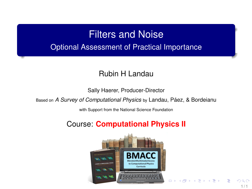 Filters and Noise Optional Assessment of Practical Importance