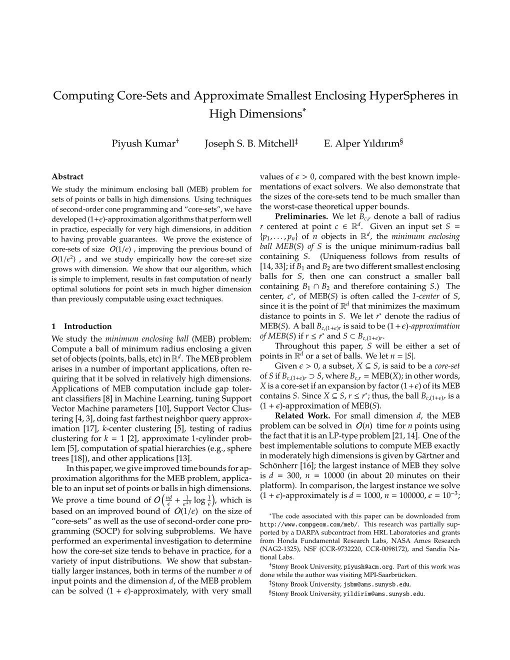 Computing Core-Sets and Approximate Smallest Enclosing Hyperspheres in High Dimensions∗