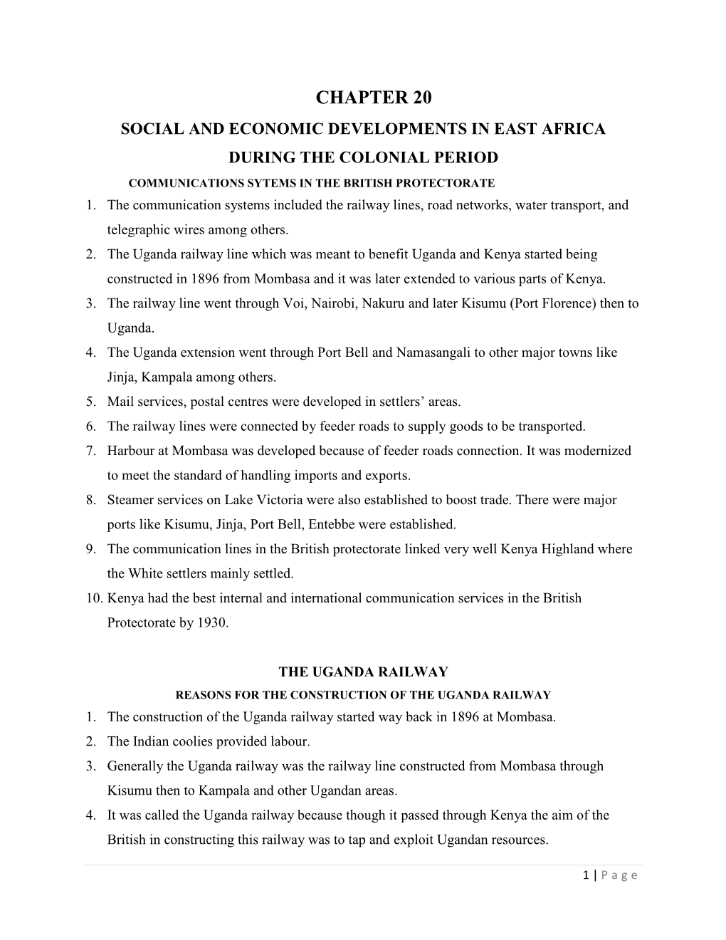 Chapter 20 Social and Economic Developments in East Africa During the Colonial Period Communications Sytems in the British Protectorate 1