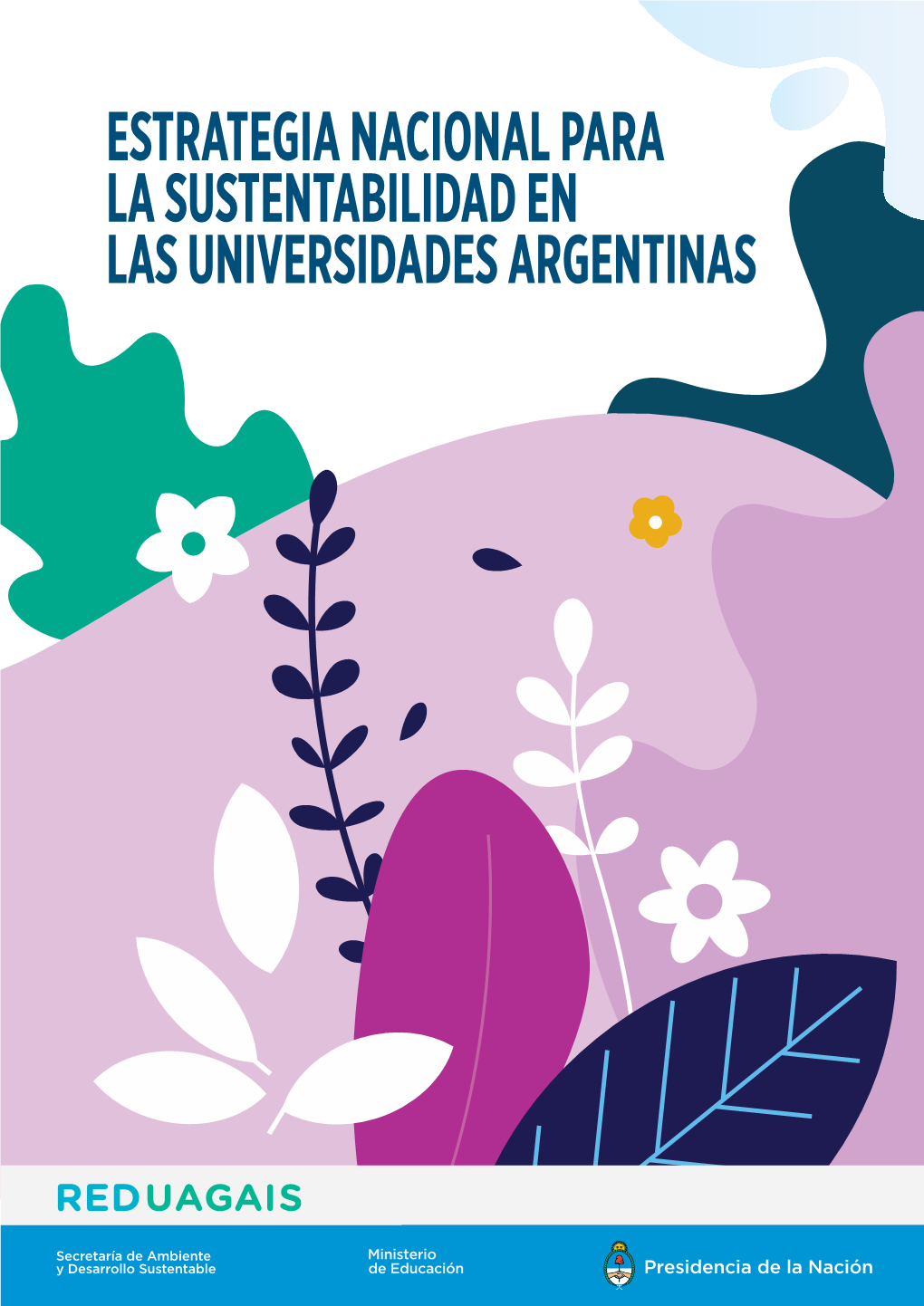 Estrategia Nacional Para La Sustentabilidad En Las Universidades Argentinas