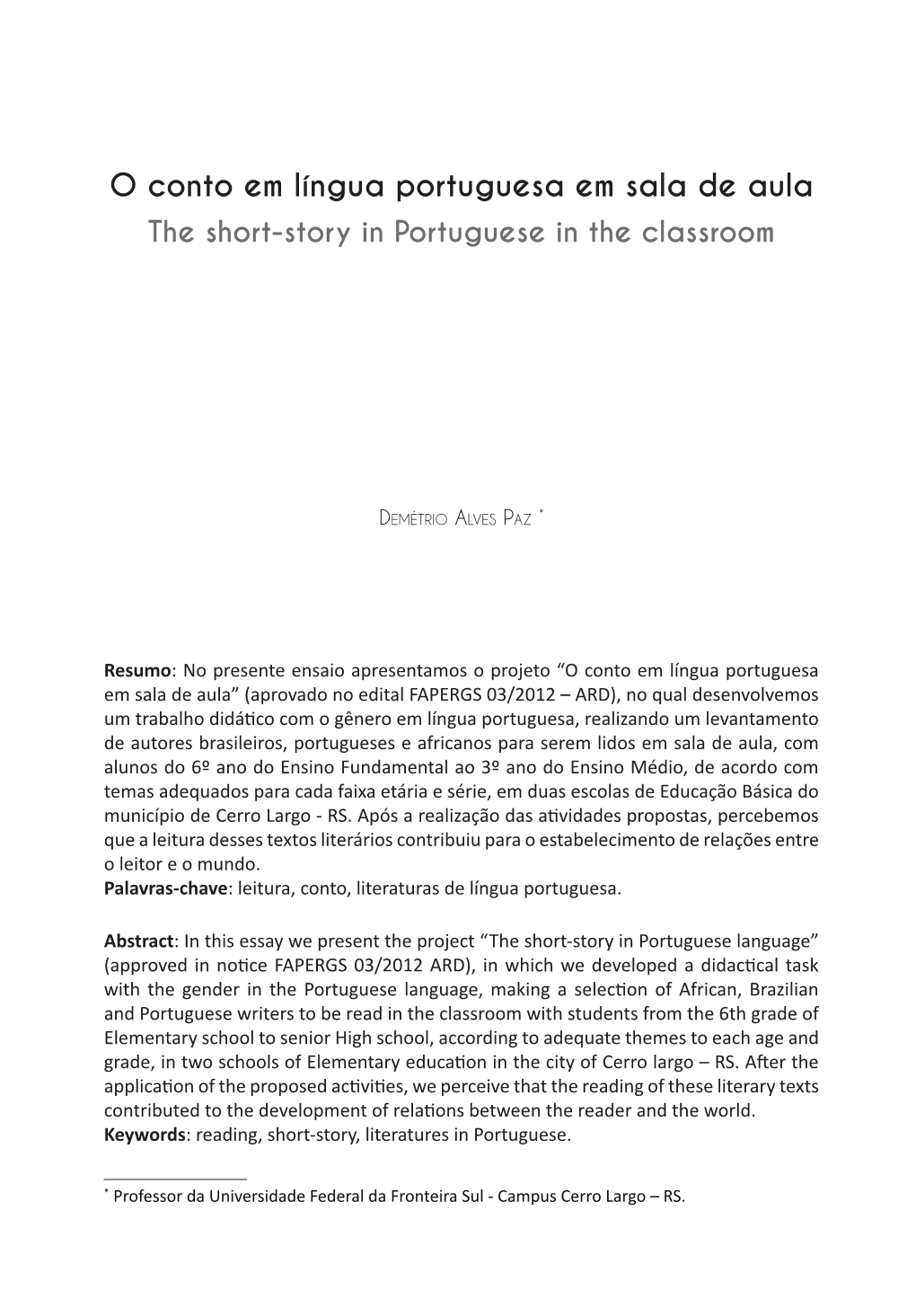 O Conto Em Língua Portuguesa Em Sala De Aula the Short-Story in Portuguese in the Classroom