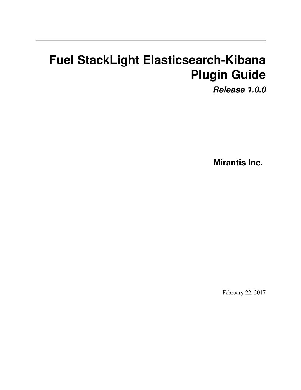 Fuel Stacklight Elasticsearch-Kibana Plugin Guide Release 1.0.0