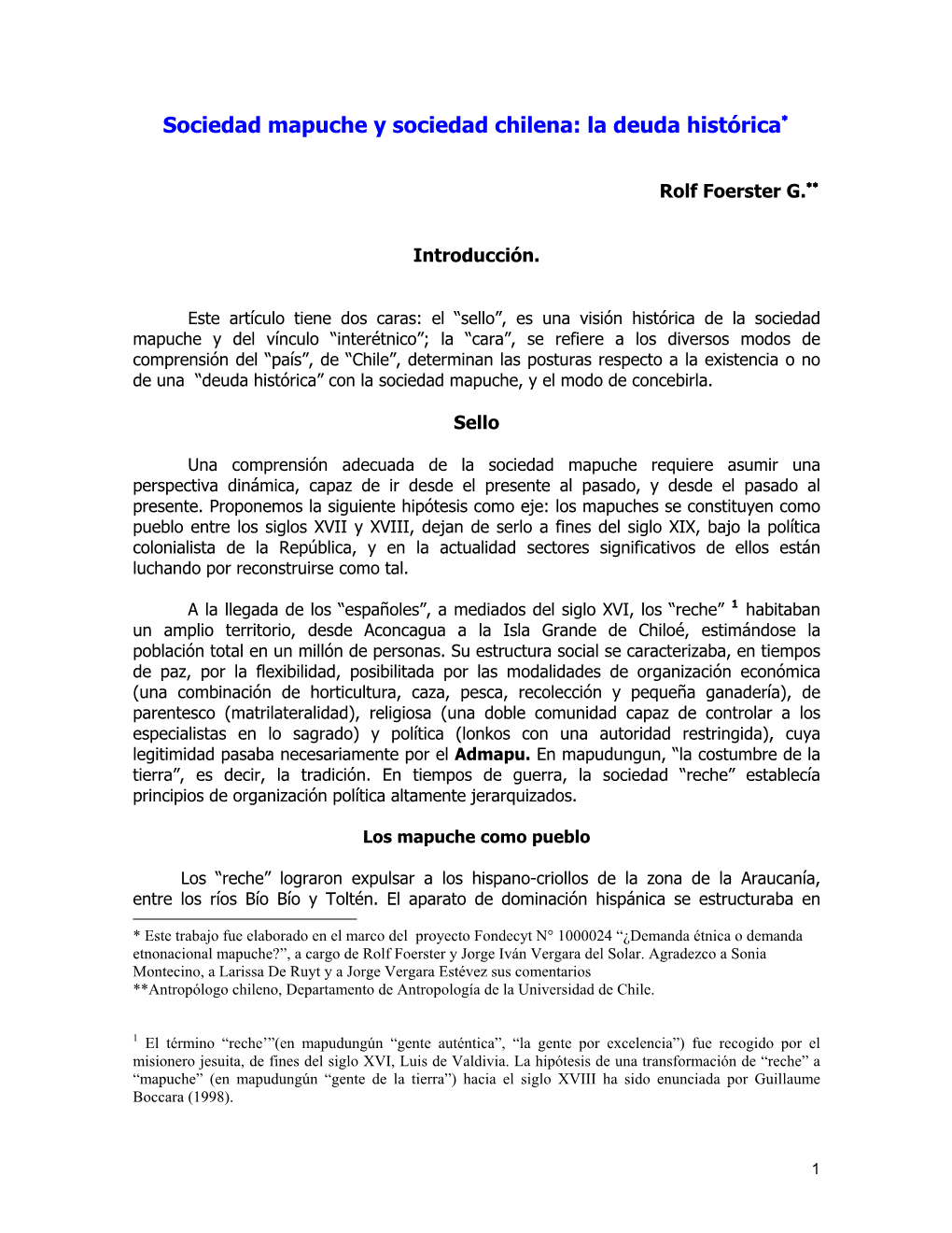 Sociedad Mapuche Y Sociedad Chilena: La Deuda Histórica∗