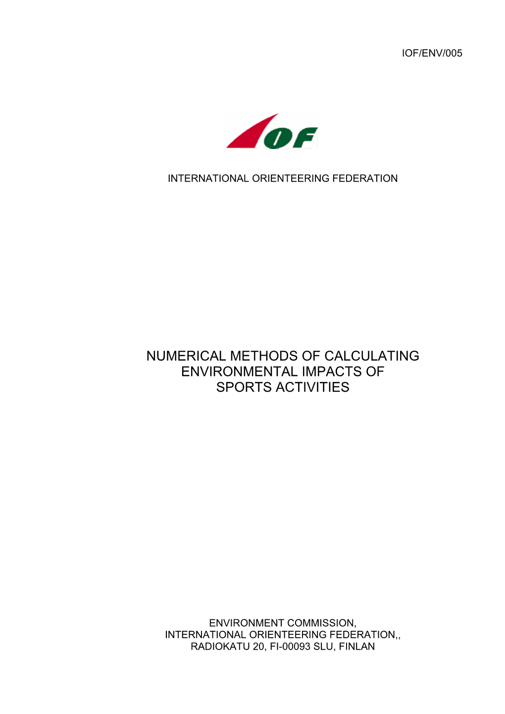 Numerical Methods of Calculating Environmental Impacts of Sports Activities