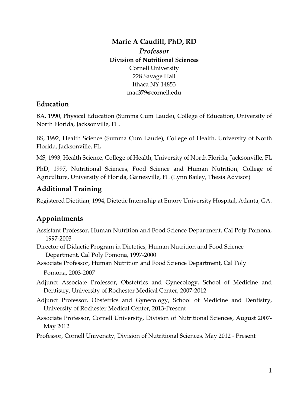 Marie a Caudill, Phd, RD Professor Division of Nutritional Sciences Cornell University 228 Savage Hall Ithaca NY 14853 Mac379@Cornell.Edu