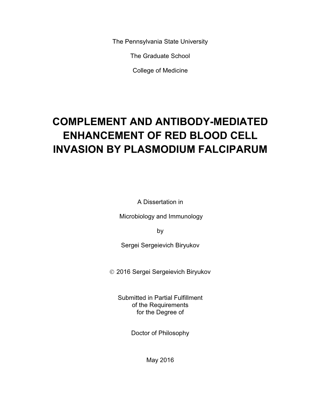 Complement and Antibody-Mediated Enhancement of Red Blood Cell Invasion by Plasmodium Falciparum