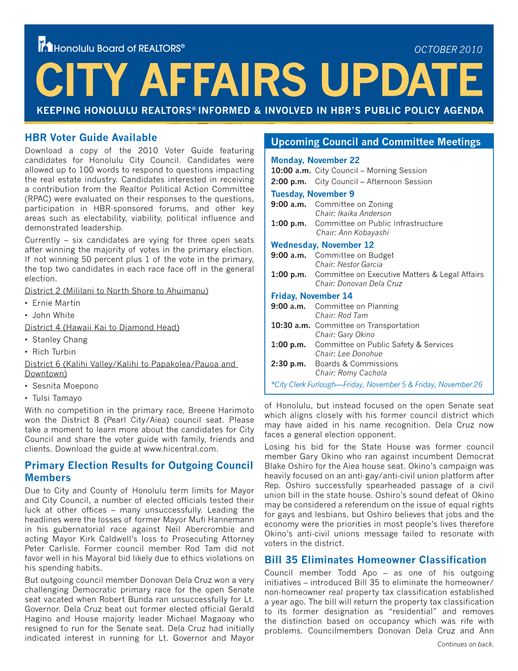 City Affairs Update Keeping Honolulu Realtors® Informed & Involved in Hbr’S Public Policy Agenda