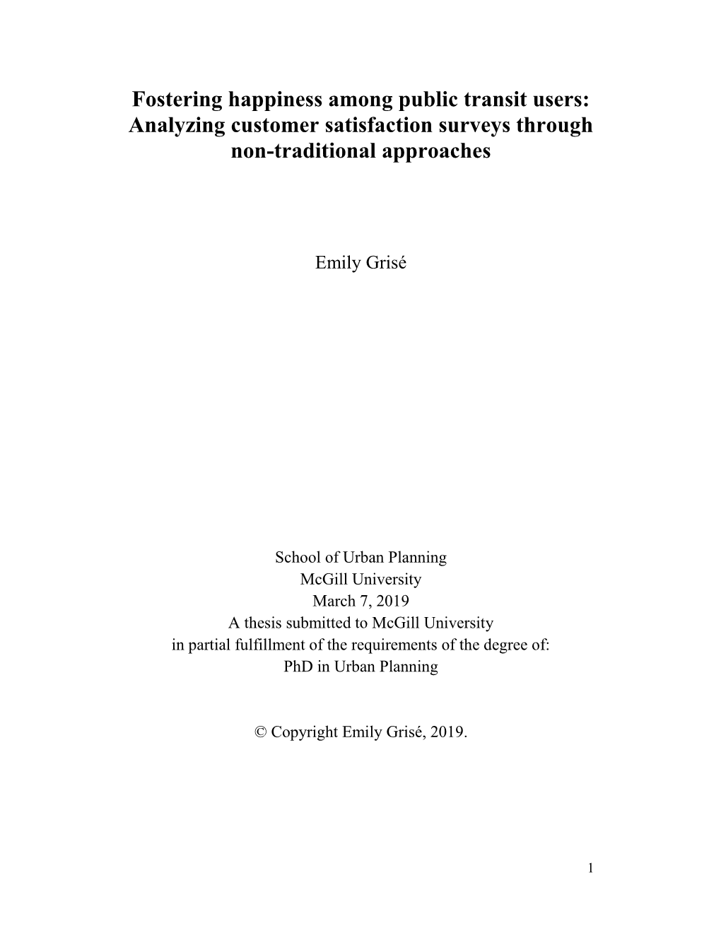 Fostering Happiness Among Public Transit Users: Analyzing Customer Satisfaction Surveys Through Non-Traditional Approaches
